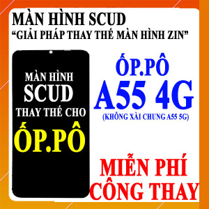 Màn hình Scud cho Oppo A55 4G